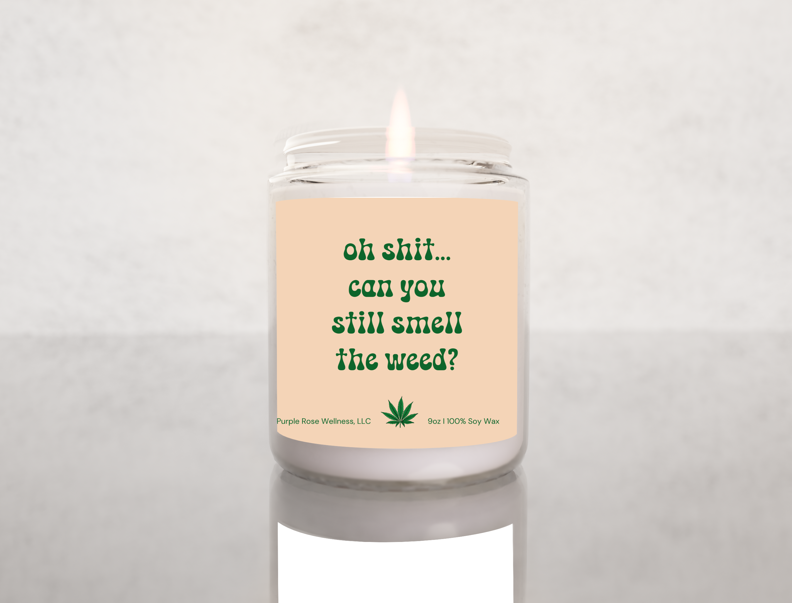 Can You Still Smell The Weed Soy Candle