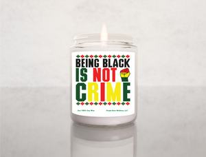 Being Black is Not a Crime Candle